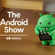Android unveils major design overhaul, new features, and deeper AI integration with Gemini